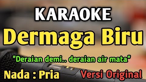 DERMAGA BIRU - KARAOKE || NADA PRIA COWOK || Versi Pop || Thomas Arya