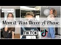 Mom it Was Never a Phase TikTok Compilation (it's lifestyle)