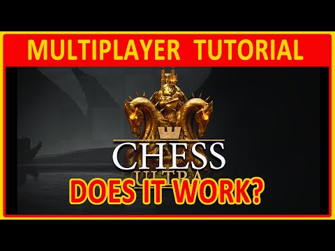Chess Ultra | MULTIPLAYER TUTORIAL on Epic (Does it work?)