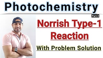 Norrish Type 1 Reaction/ Photochemistry/ mechanism with Solved Problems