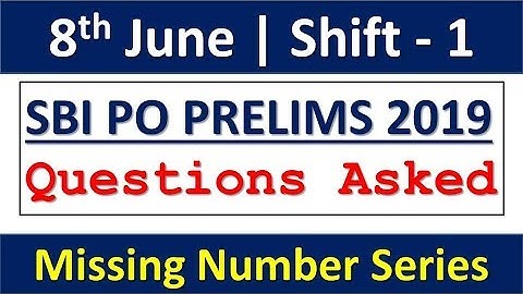 SBI PO PRE 2019 Missing Number Series Asked In The Exam || 8th June | Shift-01