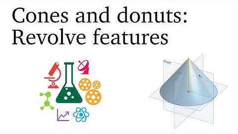 Making cones and more with Revolve features