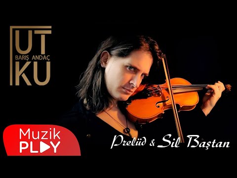 Utku Barış Andaç - Prelüd & Sil Baştan (Official Video)