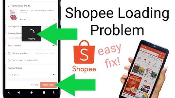 shopee loading problem fix! || shopee place order not working easy fix