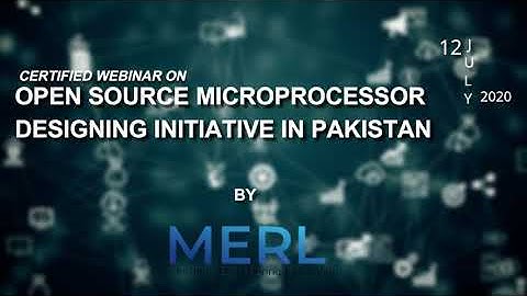 An Opensource Microprocessor Design Initiative in Pakistan -MERL -RISC V -IEEE NCS