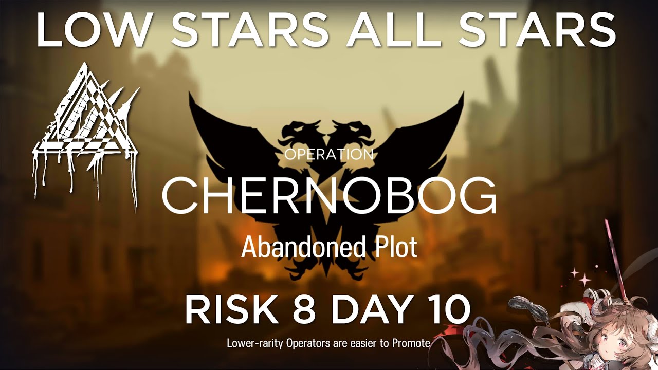 Arknights CC#6 Day 10 Abandoned Plot Risk 8 Guide Low Stars All Stars