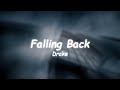 Falling Back - Drake 🎧Lyrics