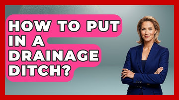 How To Put In A Drainage Ditch? - Civil Engineering Explained