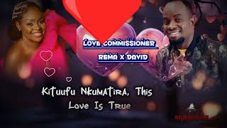 Rema Namakula ft David lutalo love commissioner lyrics Resimi