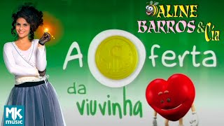 Watch Aline Barros A Oferta Da Viuvinha video