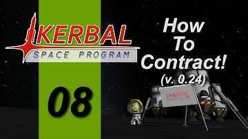 KSP 0.24 How To Contract! Ep 08, Return to Mun