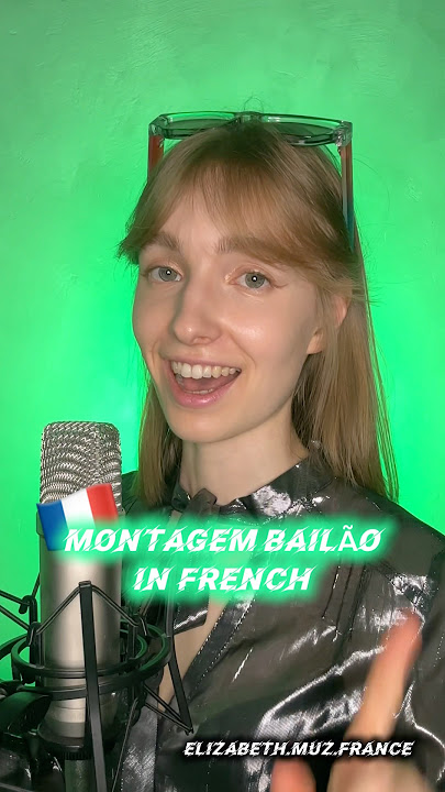 🇫🇷 MONTAGEM BAILÃO in French (Français) #shorts #music #viral #trending #phonk #funk #song #singer