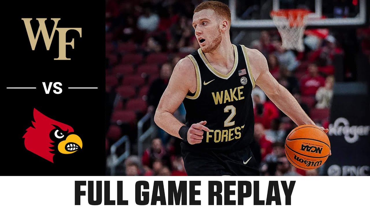 Wake Forest vs. Louisville Full Game Replay 202223 ACC Men’s