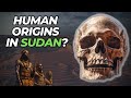 Le Soudan Berceau De L Humanité Le Soudan Berceau De L Humanité