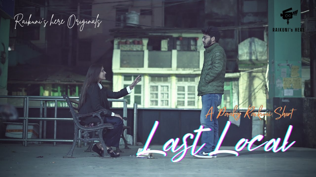 Raikuni's here | Last Local | Short Film