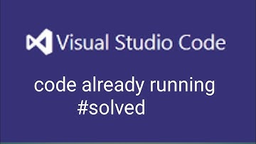 code is already running in vs code||vs code