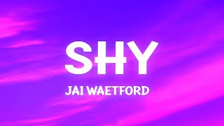 Jai Waetford - Shy (Slowed TikTok)(Lyrics) Girl you make me shy shy