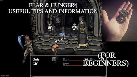 Fear & Hunger | Useful Tips & Information (For Beginners!)