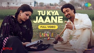 Tu Kya JaaneFull Video | Amar Singh Chamkila | Diljit Dosanjh, Imtiaz, A.R.Rahman,Yashika,Parineeti