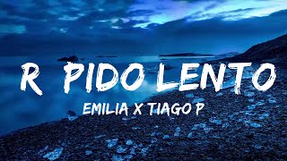 Emilia x Tiago PZK - Rápido Lento (Letra/Lyrics) | Музыкальная высота