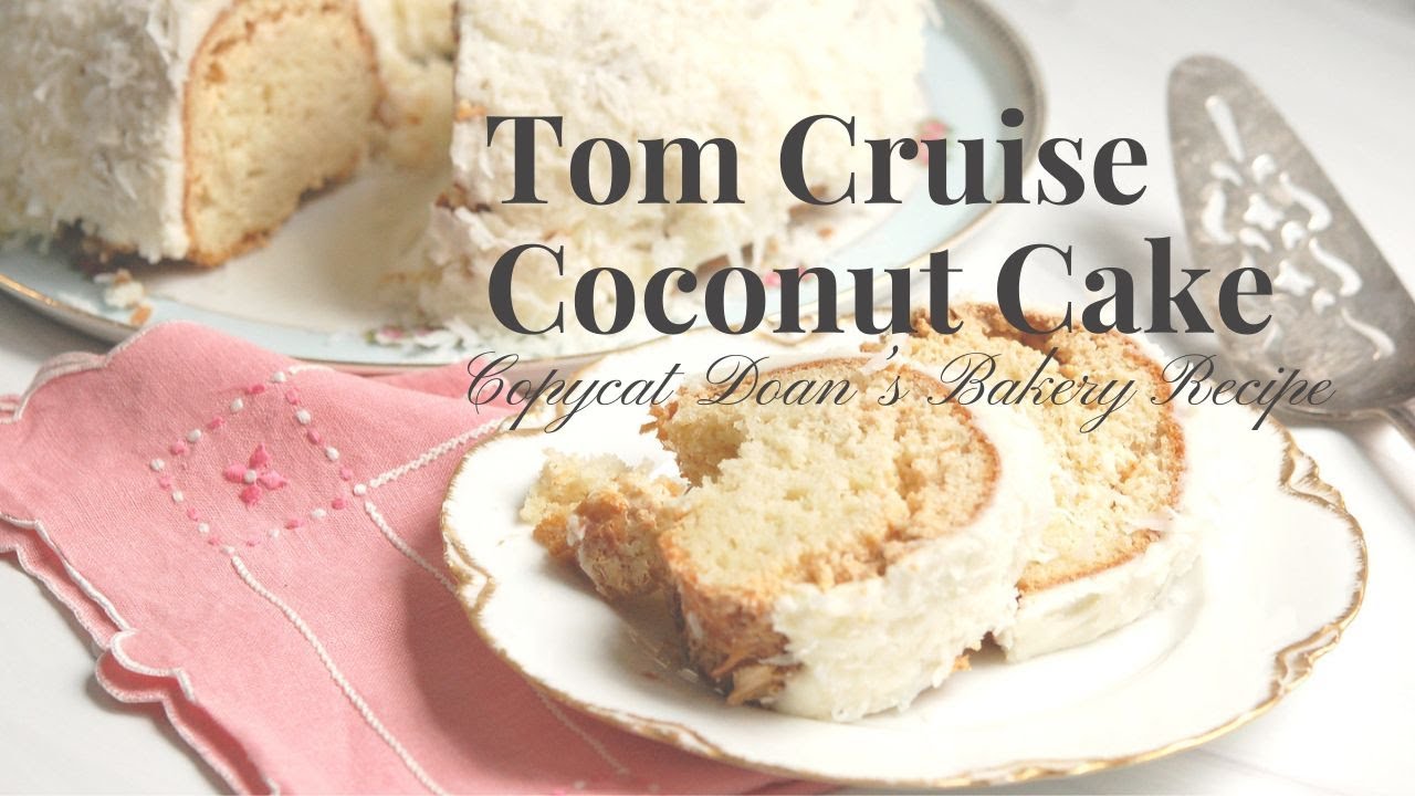 Tom Cruise Coconut Cake - Doan's Bakery Copycat Recipe