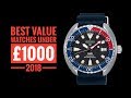 The Best Value-For-Money Watches Under £1,000 - 2018 | Armand The Watch Guy