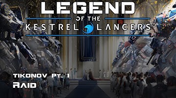 TIKONOV Pt. 1 - MechWarrior 5: Legend of the Kestrel Lancers