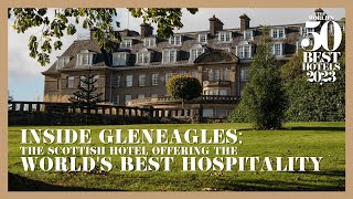 Experience The World's Best Hospitality at Gleneagles Hotel, Scotland
