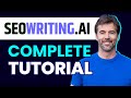 Seo writing ai tutorial 2024  how to use seo writing ai