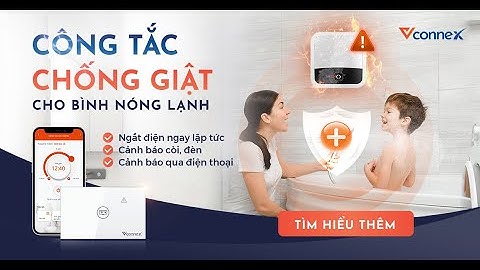 Công tắc thông minh chống giật cho bình nước nóng | Giới thiệu sản phẩm