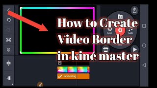 How to make Video border in kine master All material Link in Description Like Subcribe Now