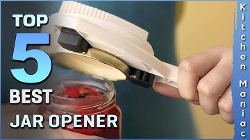 Top 5 Best Jar Openers Review in 2025