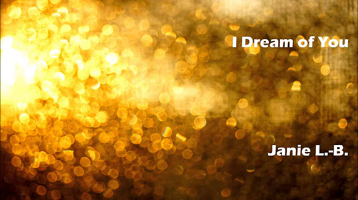 I Dream of You (Original Composition)