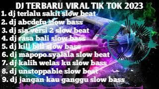 DJ TERLALU SAKIT VIRAL TIK TOK FULL ALBUM