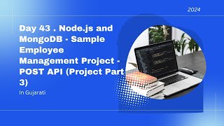 Day 43   Node js and MongoDB   Sample Employee Management Project   POST API Project Part 3