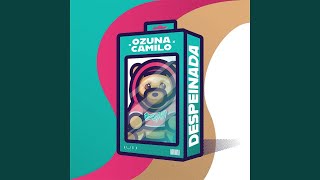 Ozuna, Camilo - Despeinada