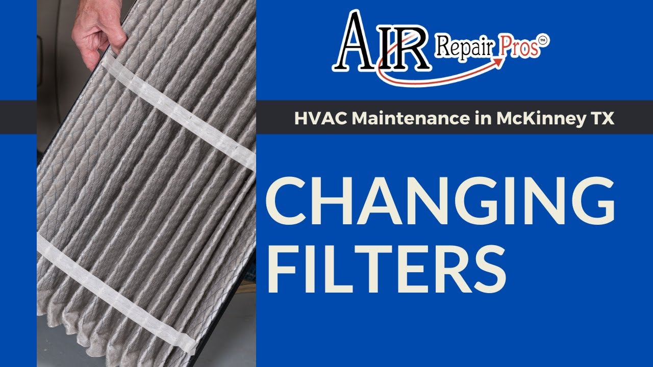 HVAC Maintenance in McKinney TX: Changing Filters - Air Repair Pros | (972) 299-3630