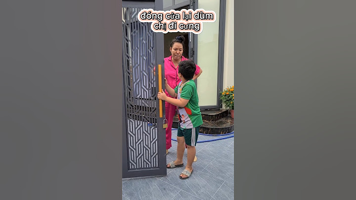 Đóng cửa lại dùm chị đi em #shortvideo