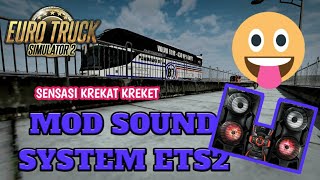 SHARE MOD SOUND SYSTEM ETS2 KREKAT KREKET