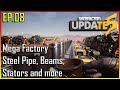 Mega Factory - Steel Pipes, Beams, Stators and More - Satisfactory Update 5 EP.08
