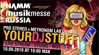 DJ TAGA & ТВОЙ DJ STUFF I ВЫСТАВКА NAMM RUSSIA 2019 I DENON DJ PRIME 4