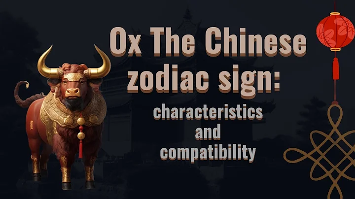 Ox 🐂 The Chinese zodiac sign🪧🌒| characteristics and compatibility - DayDayNews