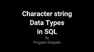 Character String Data Type In SQL
