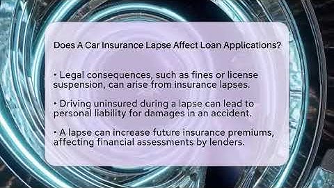Does A Car Insurance Lapse Affect Loan Applications? - Auto Coverage Explained