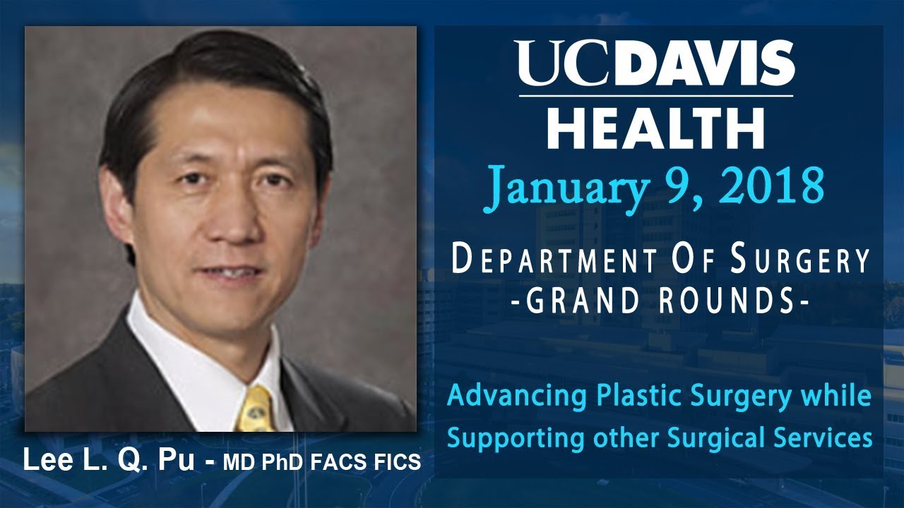 Advancing The Specialty Of Plastic Surgery While Supporting Other Services Lee L Q Pu Md Youtube