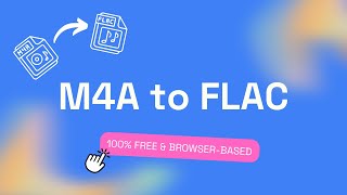 How To Convert M4A To FLAC