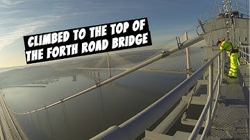 Climbing The Forth Road Bridge