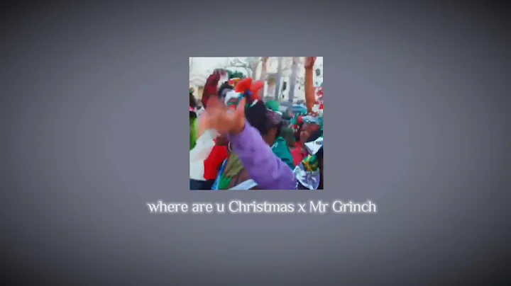 where r u Christmas x mr Grinch