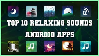 Top 10 Relaxing sounds Android App | Review screenshot 2