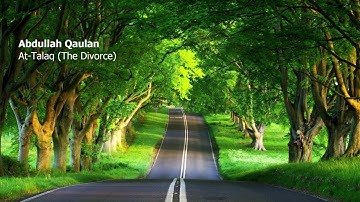 Abdullah Qaulan   065 Surah At Talaq The Divorce  عبدالله غيلان   سورة  الطلاق